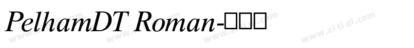 PelhamDT Roman字体转换